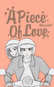 A Piece Of Love By Meccaila