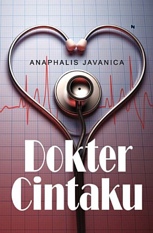 Dokter Cintaku By Anaphalis Javanica