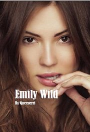 Emily Wild By Queenerri