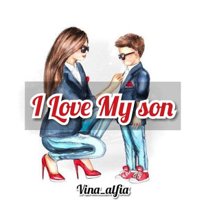 I Love My Son By Vina Alfia