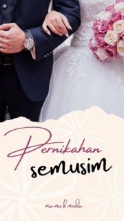 Pernikahan Semusim By Mamak Muda