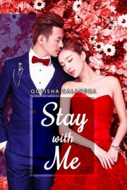 Stay With Me By Queisha Calandra