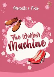 The Worker Machine By Meccaila
