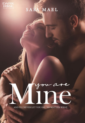 You Are Mine By Sara Mael