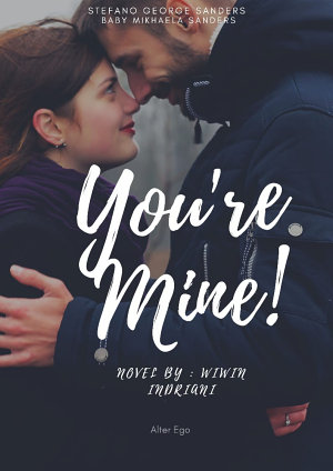 You’re Mine By Wiwin Indriani