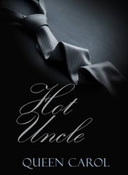 Hot Uncle By Queen Carol