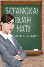 Setangkai Buah Hati By Maria A. Sardjono