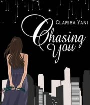 Chasing You By Clarisa Yani