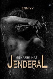 Menarik Hati Jenderal By Enniyy
