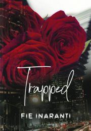 Trapped By Fie Inaranti