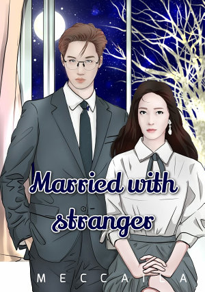 Married With Stranger By Meccaila