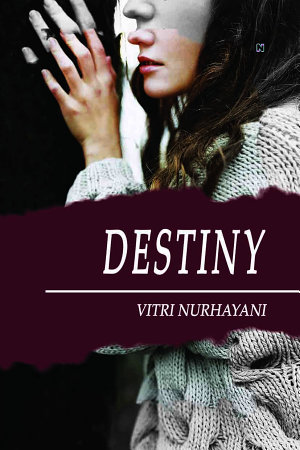 Destiny By Vitri Nurhayani