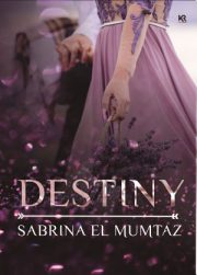 Destiny By Sabrina El Mumtaz