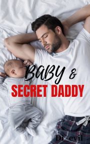 Baby & Secret Daddy By Di Evil