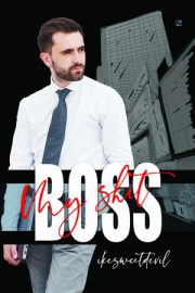 My Shit Boss By Ikesweetdevil