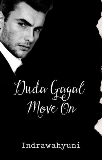 Novel Duda Gagal Move On By Indrawahyuni