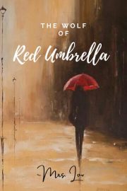 The Wolf Of Red Umbrella By Mrs. Lov