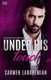 Under His Touch By Carmen Labohemian