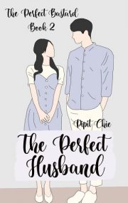 The Perfect Bastard 2 The Perfect Husband By Pipit Chie