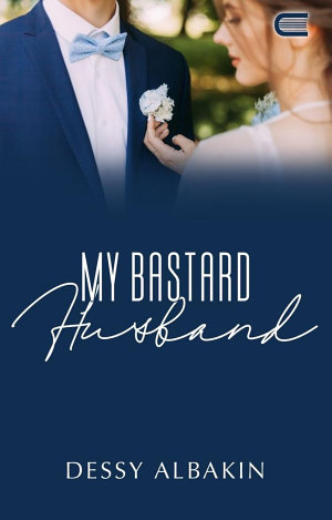 My Bastard Husband By Dessy Albakin