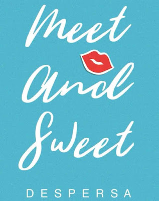 Meet And Sweet By Despersa