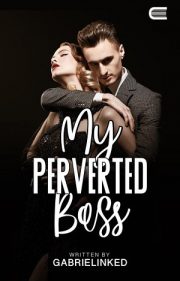 My Perverted Boss By Gabrielinked