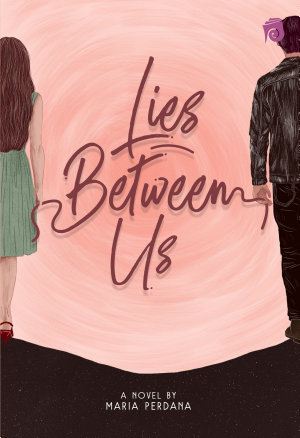 Lies Between Us By Maria Perdana