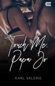 Touch Me, Papa Jo By Karl Valerie