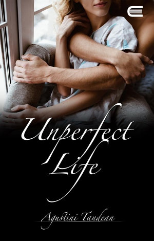 Unperfect Life By Agustini Tandean