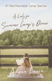 A Lady For Summer Camp’s Owner By Avana Lexie