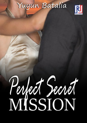Perfect Secret Mission By Yuyun Betalia