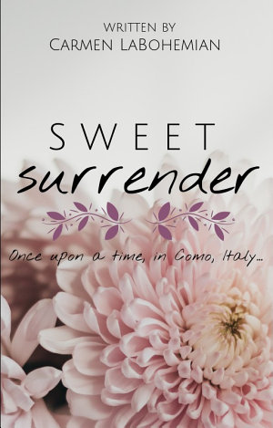 Sweet Surrender By Carmenlabohemian