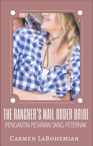 The Rancher’s Mail Order Bride By Carmen Labohemian