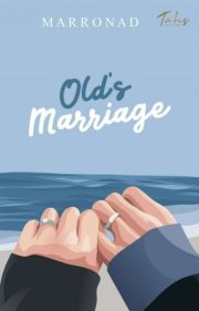 Old’s Marriage By Marronad