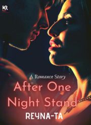 After One Night Stand By Reyna Ta