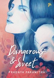 Dangerous & Sweet By Pradnya Paramitha
