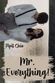 Mr. Everything! By Pipit Chie