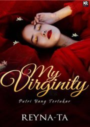 My Virginity Putri Yang Tertukar By Reyna Ta