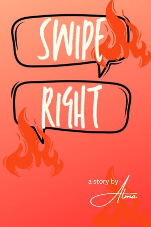 Swipe Right By Alma Aridatha