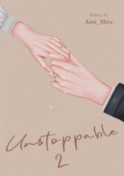 Unstoppable 2 By Ami Shin