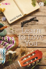 Learn To Love You By Astrid Zeng