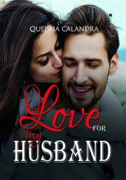 Love For My Husband By Queisha Calandra