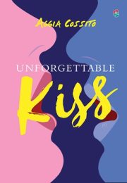Unforgettable Kiss By Aggia Cossito