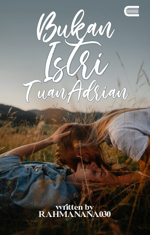 Bukan Istri Tuan Adrian By Rahmanana030