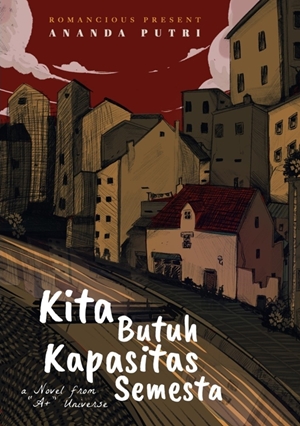 Kita Butuh Kapasitas Semesta By Ananda Putri