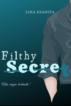 Filthy Secret By Lina Dianita