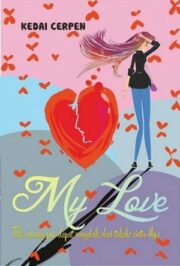 My Love By Kedai Cerpen