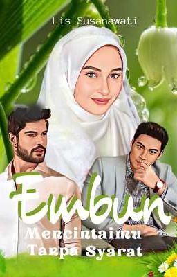 Embun Mencintaimu Tanpa Syarat By Lis Susanawati