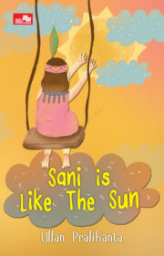 Sani Is Like The Sun By Ullan Pralihanta