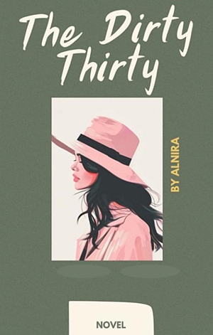 The Dirty Thirty By Alnira